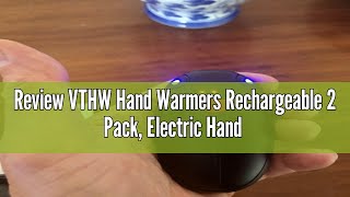 Review VTHW Hand Warmers Rechargeable 2 Pack Electric Hand Warmers Reusable 6000mAh USB Hand Warme [upl. by Konyn]