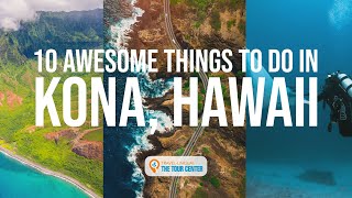 Kona Hawaii 10 Awesome Things to Do in Kona Hawaii [upl. by Fanchon]