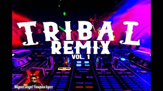 tribal remix mix vol 1 2023 [upl. by Ttirrem640]