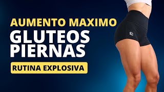 AUMENTA GLUTEOS Y PIERNAS AL MAXIMO  Rutina explosiva para maximo aumento [upl. by Ainehta757]