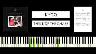 Kygo  Thrill Of The Chase BEST PIANO TUTORIAL amp COVER [upl. by Mcclees]