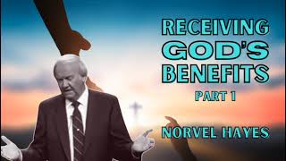 Receiving Gods Benefits  PART 1  Norvel Hayes AUDIO ONLY [upl. by Octavla346]