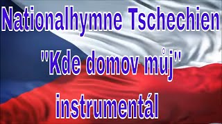 Nationalhymne von Tschechien instrumentál [upl. by Abehsat]