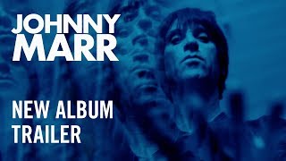 Johnny Marr  Call The Comet  Official Album Trailer HD [upl. by Sundberg420]