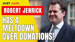 Robert Jenrick Has Meltdown Over Dodgy Donations… [upl. by Ahsiea]