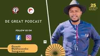 De Great Podcast EP24  Sangweni Makhosonke  Convocation  Elections  Graduates  Candidate [upl. by Yemarej]