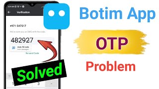 OTP Problem In Botim App  How To Solve OTP Problem In Botim App Hindi [upl. by Puna]