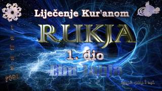 Liječenje Kuranom  RUKJA 1 dio  Ebu Jahja [upl. by Aurelio775]