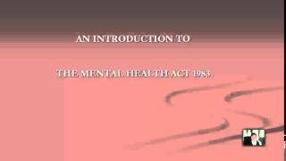 An Introduction to the Mental Health Act 1983 [upl. by Ripleigh]