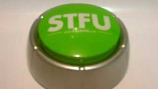 STFU Button [upl. by Anuahsat]