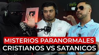 DEBATIENDO MISTERIOS PARANORMALES  CRISTIANOS VS SATANICOS [upl. by Blau]