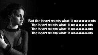 Selena Gomez  Heart Wants What It Wants Lyrics [upl. by Elrebma746]