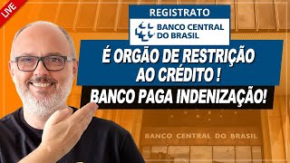 REGISTRATO DO BANCO CENTRAL É UM ÓRGÃO DE RESTRIÇÃO AO CRÉDITO [upl. by Bonilla]