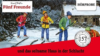 Fünf Freunde  Folge 157 und das seltsame Haus in der Schlucht  Hörprobe zum Hörspiel [upl. by Sukramaj]