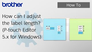 How can I adjust the label length Ptouch Editor 5x for Windows Brother Global Support [upl. by Centeno]