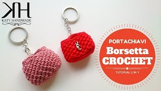 Borsa crochet portachiavi  Keychains crochet bag  Katy Handmade [upl. by Eentroc]