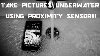 Underwater Pictures with Proximity Sensor Aqua Z Xperia Z [upl. by Ivett863]