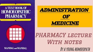 ADMINISTRATION OF MEDICINE  HOMEOPATHIC PHARMACY a young homoeopath [upl. by Karee]