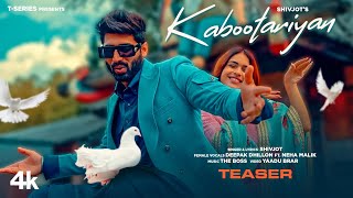 Kabootariyan Teaser  Shivjot Deepak Dhillon  The Boss  Latest Punjabi Songs 2022 [upl. by Alathia13]