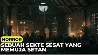 BERUSAHA LARI DARI SEKTE SESAT PEMUJA SETAN  Alur Cerita Film [upl. by Vachel]