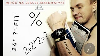 Lekcja Fit Matematyki I Jak liczyć Kalorie [upl. by Ahtiek528]