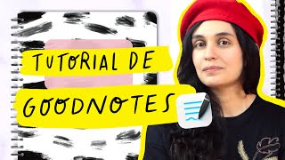 TUTORIAL GOODNOTES 5 en Español COMPLETO  Portadas Gratis [upl. by Mitchell]