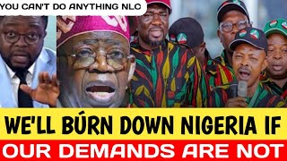 Shocking NLC Declares WR On Tinubu Well Búrn Down This Country If Our Demands Are Not Met [upl. by Netsew]