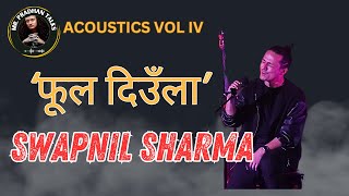 Swapnil Sharma performing फूल दिउंला on Mr Pradhan Talks Acoustics [upl. by Snah]