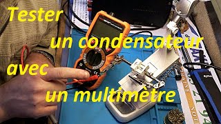 Tester un condensateur avec un multimètre [upl. by Danelle]