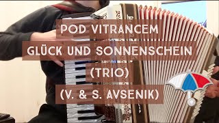 Pod VitrancemGlück und Sonnenschein Avsenik [upl. by Colver876]