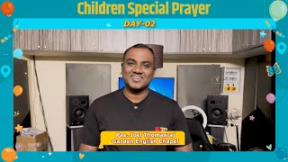 Children Special Prayer Day 02  Pas Joel Thomasraj  The Psalmist [upl. by Assyle576]