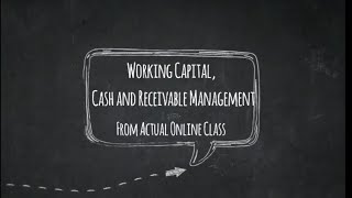 Working Capital Cash and Receivable Management [upl. by Aicenaj]