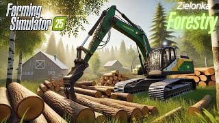 FS25 Forestry Zielonka Logging Adventures SUPERCUT Episodes 16  Farming Simulator 25 [upl. by Bergerac]