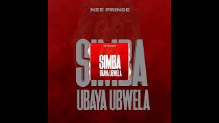 NEE PRINCE  SIMBA  UBAYA UBWELA [upl. by Phillip]