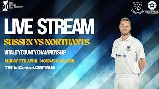 Sussex vs Northants Live🔴  Vitality County Championship  Day Two [upl. by Godric]