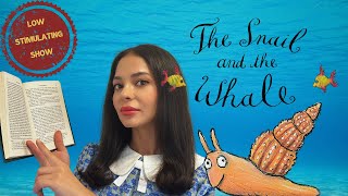 Story Time with Miss Honey  THE SNAIL AND THE WHALE  Low Stimulating [upl. by Uah]