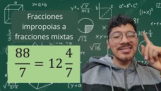 Fracciones impropias a fracciones mixtas  Parte 1  Algebra elemental matemáticas fracciones [upl. by Anirok396]