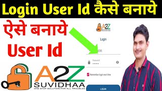 A2Z Suvidha Login User id kaise banayeA2z Suvidha Update 2022A2z suvidhaaDigital Rajesh [upl. by Loyce159]