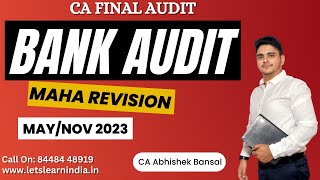 Maha Revision  Bank Audit  CA Final  May Nov 2023  Abhishek Bansal [upl. by Calder]