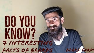 7 Interesting Facts Of Beards pogonophile beardfarm worldofbeards [upl. by Vookles]