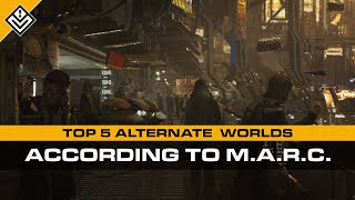 Top 5 Alternate Worlds According to MARC [upl. by Monreal]