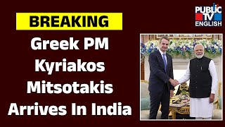 Greek Prime Minister Kyriakos Mitsotakis Arrives In India  Public TV English [upl. by Jeri]