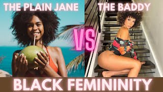 Why Men Choose The Plain Jane Girl Next Door Vs The Baddy [upl. by Dustin]