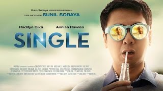 SINGLE Official Trailer 2015  Raditya Dika Annisa Rawles [upl. by Nevet]