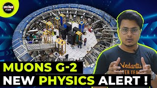 MUONS G2  News Physics Alert   Spectrum Specials  Muon G2 Experiment  Spectrum By Vedantu [upl. by Naharba]