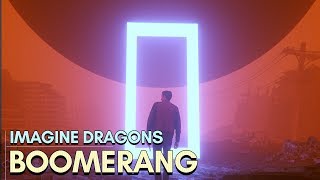 Imagine Dragons  Boomerang Lyrics [upl. by Laet]