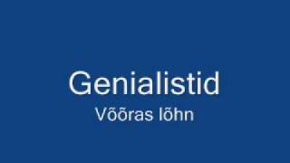 Genialistid Võõras lõhn [upl. by Roice]