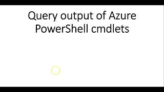 Video4Query output of Azure PowerShell cmdlets [upl. by Dole]