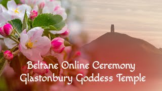 Beltane Online Ceremony 2024 [upl. by Pentheas]