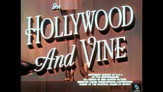 Hollywood and Vine 1945 Colorized James Ellison Wanda McKay Franklin Pangborn Comedy [upl. by Einallem]